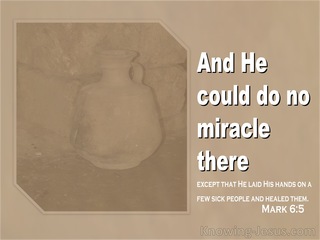 Mark 6:5 He Could Do No Miracle There (beige)